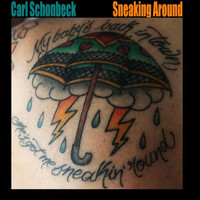 Carl Schonbeck - Sneaking Around