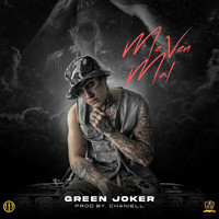Green Joker - Me Ven Mal (Explicit)