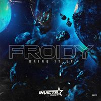 Froidy - Bring it (Explicit)