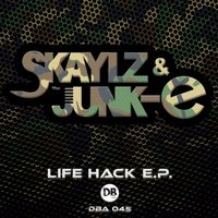 Skaylz & The Junk-e - Life Hack