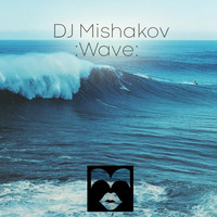 DJ Mishakov - Wave