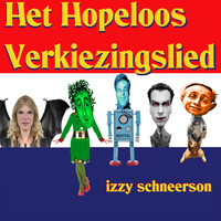 Izzy Schneerson - Het Hopeloos Verkiezingslied