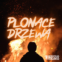 Nervous Freaks - Plonace Drzewa