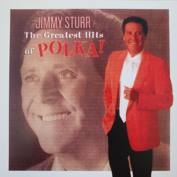 Jimmy Sturr - The Greatest Hits of Polka