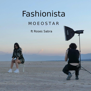 MoEoStAr - Fashionista (feat. Roses Sabra)