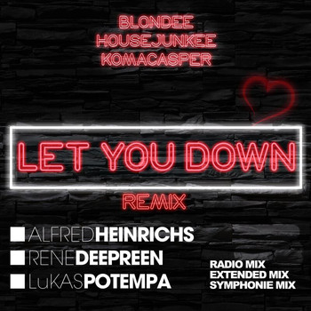 Blondee - Let You Down (Alfred Heinrichs & Rene Deepreen & Lukas Potempa Remixes)