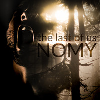 Nomy - The last of us (Explicit)