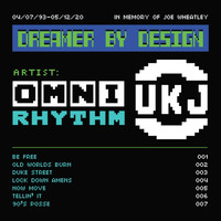 OmniRhythm - UK Jungle Records Presents: OmniRhythm - Dreamer By Design