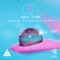 Life Style - Smooth Sensations (Soul Shine Remix)