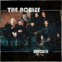 The Nobles - Dresden