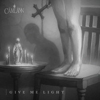 Camlann - Give Me Light (Single Version)