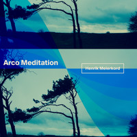 Henrik Meierkord - Arco Meditation