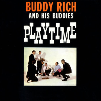 Buddy Rich - Buddy Rich and his Buddies Playtime