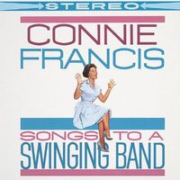 Connie Francis - Songs to a Swinging Band - Connie Francis