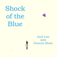 Jack Law - Shock of the Blue