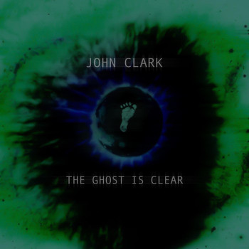 John Clark - The Ghost Is Clear