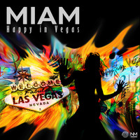 MiAM - Happy in Vegas