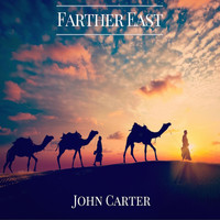 John Carter - Farther East