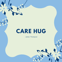 James Thompson - Care Hug