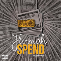 Jlomah - Spend (Explicit)