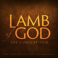 Rob Gardner - Lamb of God: The Concert Film (The Motion Picture Soundtrack)