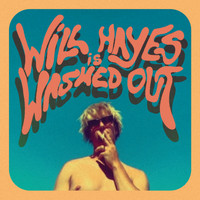 Will Hayes - Washed out (Explicit)