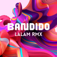 Lalam Rmx - Bandido