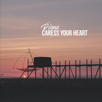 Diana - Caress Your Heart