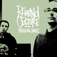 Rewind Culture - Thrilla Ina Jungle