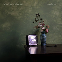 Noah Rott - Martha's Dream