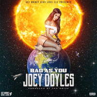 Joey Doyles - Bad as You (Explicit)