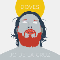 Jo De La Cruz - Doves (Explicit)