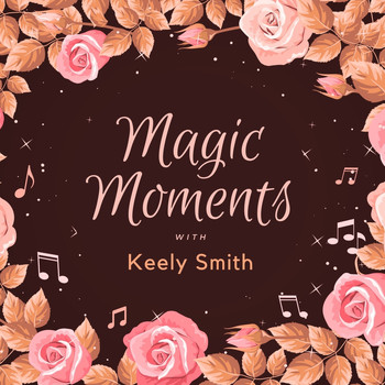 Keely Smith - Magic Moments with Keely Smith