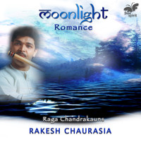 Rakesh Chaurasia - Moonlight Romance - Raga Chandrakauns