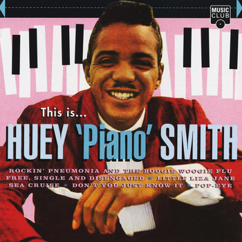 Huey 'Piano' Smith - This Is... Huey 'Piano' Smith