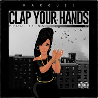 Marquee - Clap Your Hands EP (Explicit)