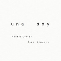 Montse Cortés - Una Soy
