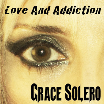 Grace Solero - Love and Addiction