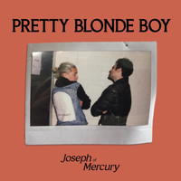 Joseph of Mercury - PRETTY BLONDE BOY
