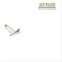 Jack Walker - The Poet & the Painter