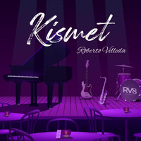 Roberto Villeda - Kismet (Live)