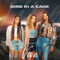 VIVA - Bird in a Cage