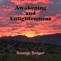George Bolger - Awakening and Enlightenment