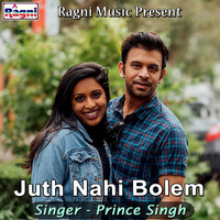 Prince Singh - Juth Nahi Bolem