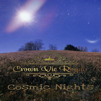 Crown Vic Royal - Cosmic Nights (Explicit)