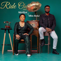 Monique - Ride On (Remix) [feat. Mike Abdul]