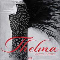 Saeed Zehni - Thelma