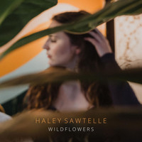 Haley Sawtelle - Wildflowers
