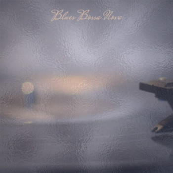 Various Artists - Blues Bossa Nova (Explicit)