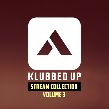 Various Artists - Klubbed Up Stream Collection, Vol. 3
